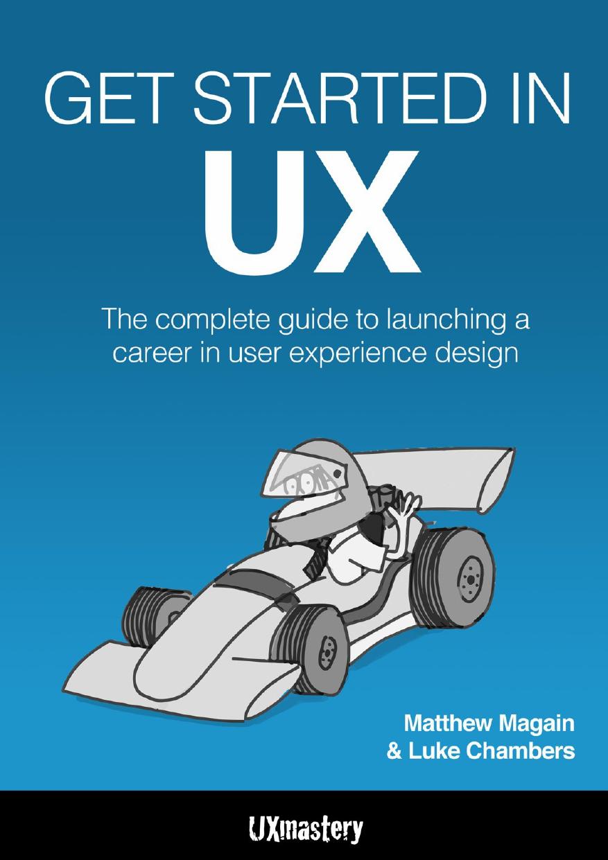 Get Started in UX by Luke Chambers & Matthew Magain