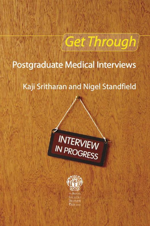 Get Through Postgraduate Medical Interviews by Sritharan Kaji; Standfield Nigel