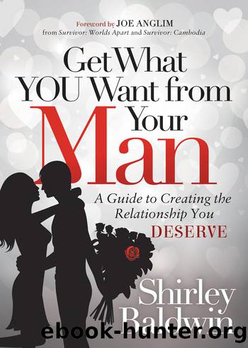 Get What You Want from Your Man by Baldwin Shirley;
