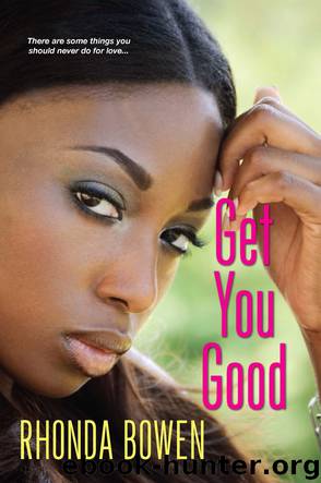 Get You Good by Rhonda Bowen