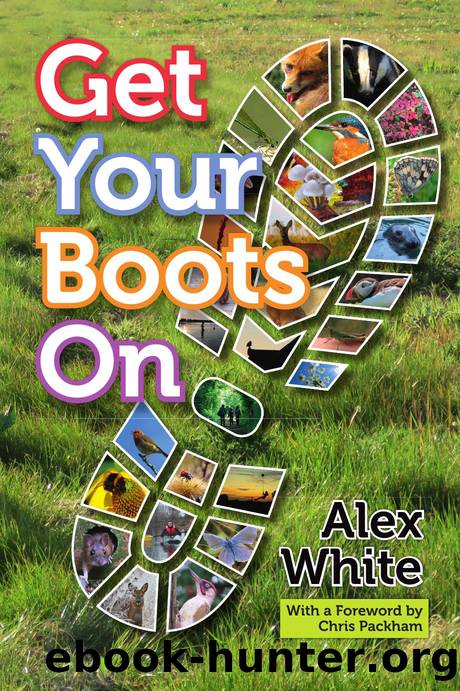Get Your Boots On by Alex White; Chris Packham