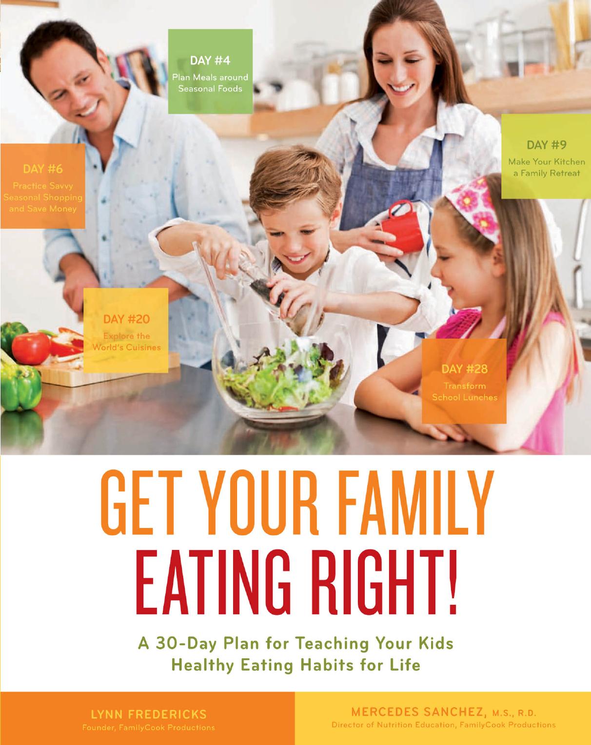 Get Your Family Eating Right: A 30-day Plan for Teaching Your Kids Healthy Eating Habits for Life by Unknow