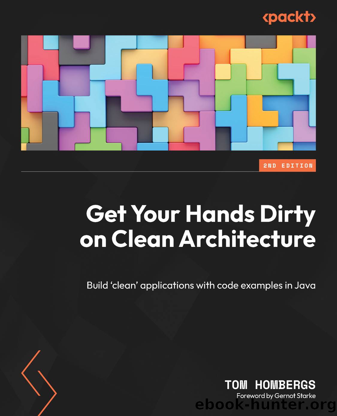 Get Your Hands Dirty on Clean Architecture - Second Edition by Tom Hombergs