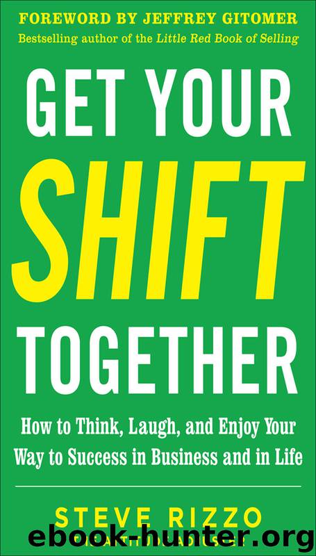Get Your SHIFT Together by Steve Rizzo