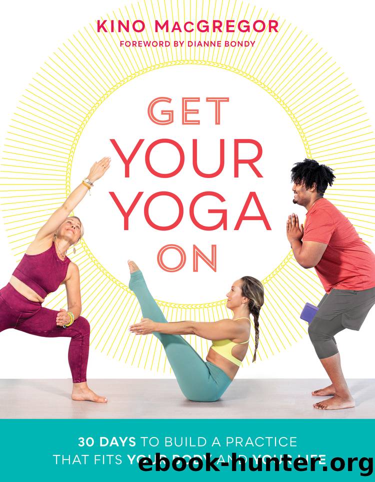 Get Your Yoga On by Kino MacGregor