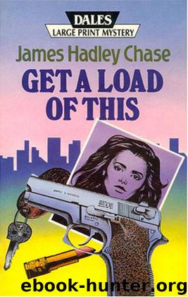 Get a Load of This (short stories) by James Hadley Chase