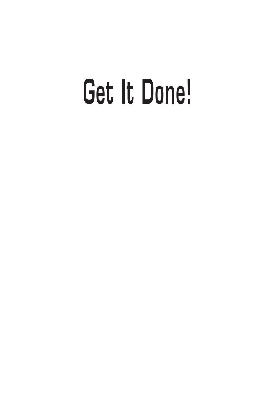 Get it done!: a blueprint for business execution by Welborn Ralph; Kasten Vincent A