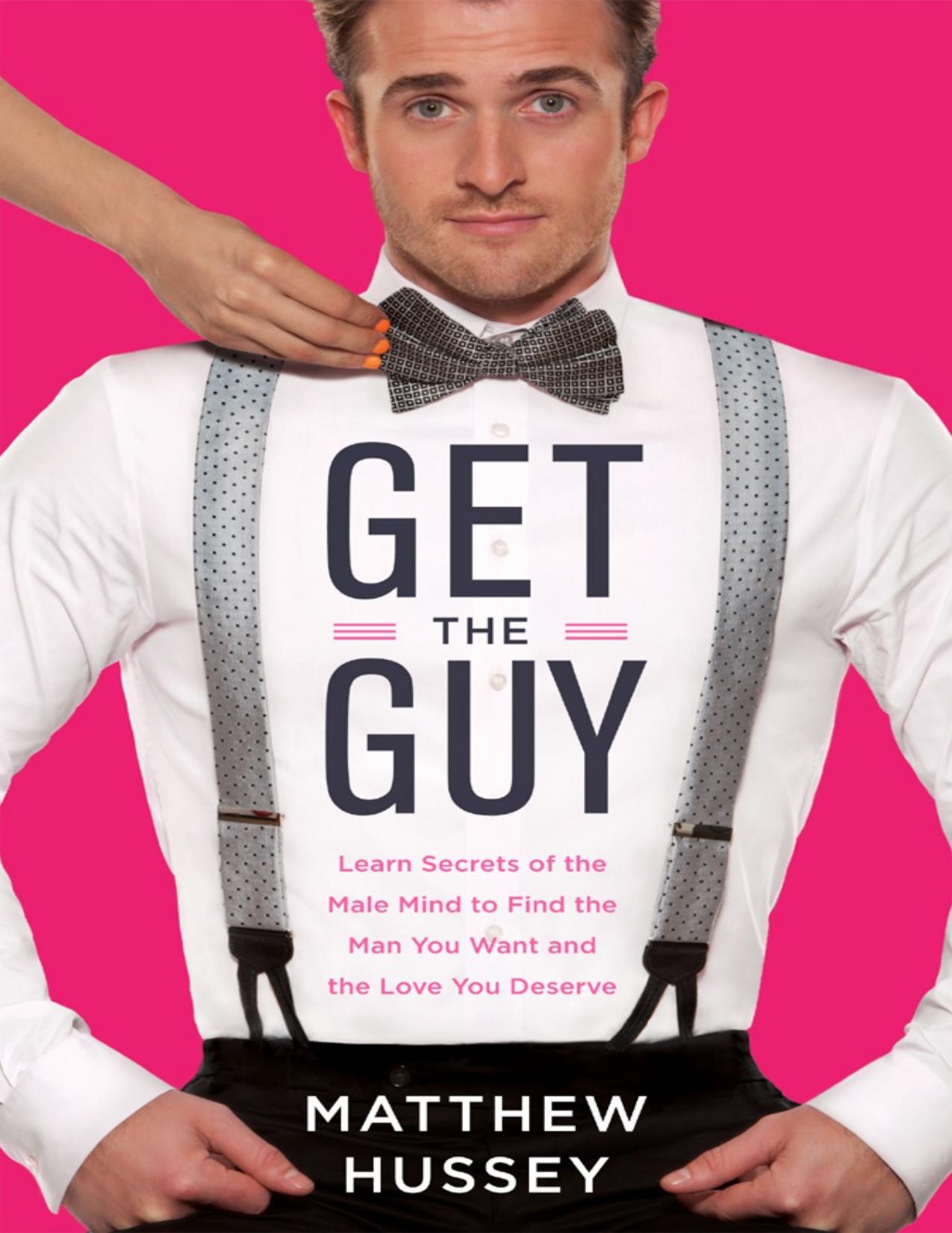 Get the Guy by Matthew Hussey