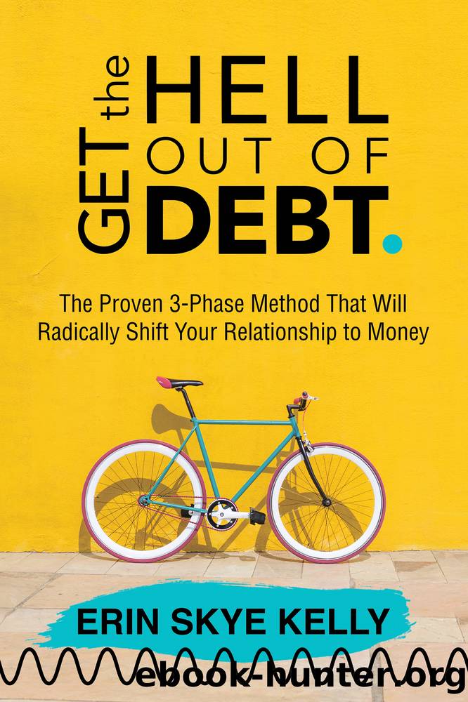 Get the Hell Out of Debt by Erin Skye Kelly