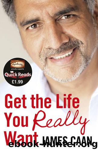 Get the Life You Really Want by James Caan