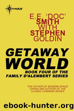 Getaway World: Family d'Alembert Book 4 by Goldin Stephen & Smith E.E. 'Doc'