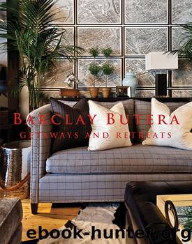 Getaways and Retreats by Barclay Butera