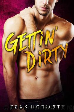 Gettin' Dirty by Sean Moriarty