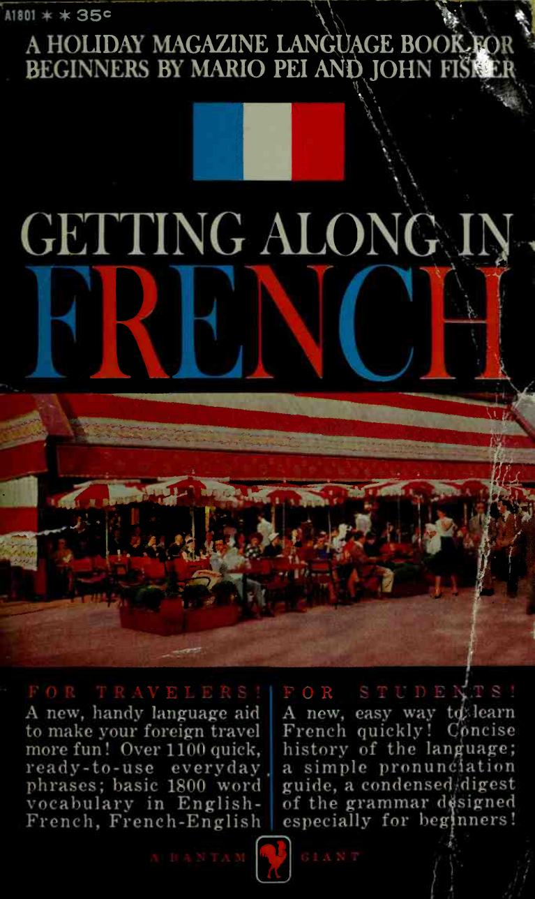 Getting Along in French: a Holiday magazine language book by Mario Pei John Fisher Paul Langellier