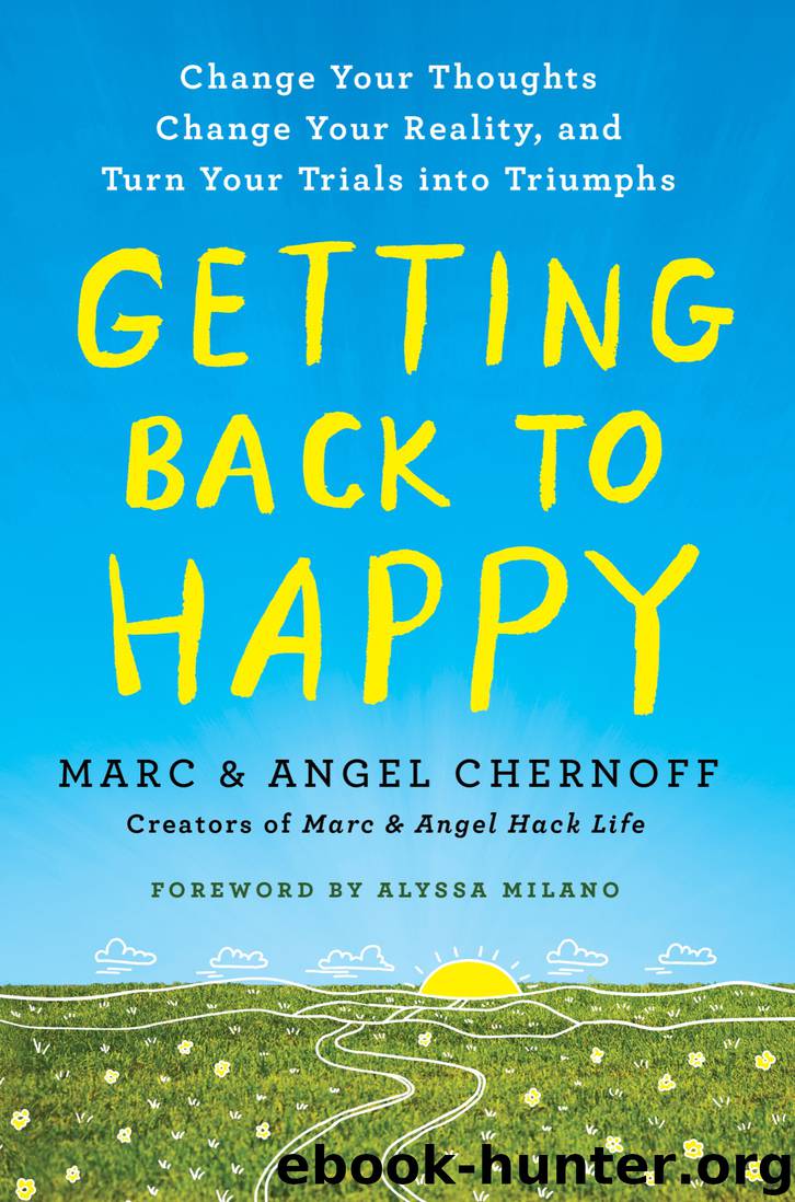 Getting Back to Happy by Marc Chernoff & Angel Chernoff & Alyssa Milano