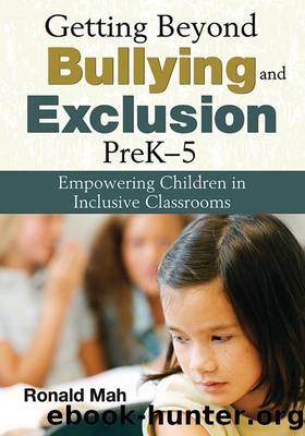 Getting Beyond Bullying and Exclusion, PreK-5 by Ronald Mah