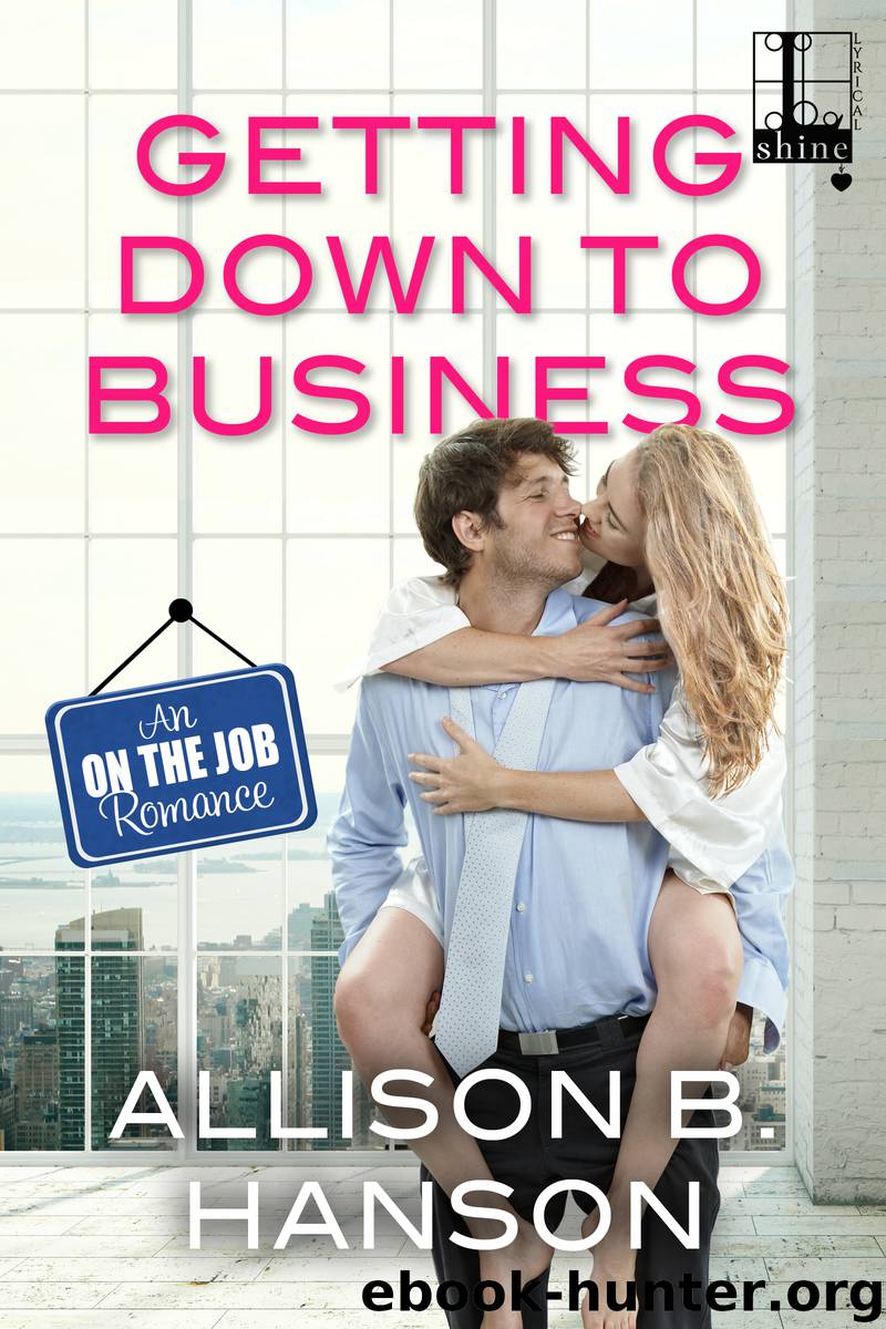 Getting Down to Business by Allison B. Hanson