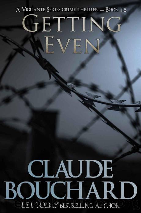 Getting Even by Claude Bouchard