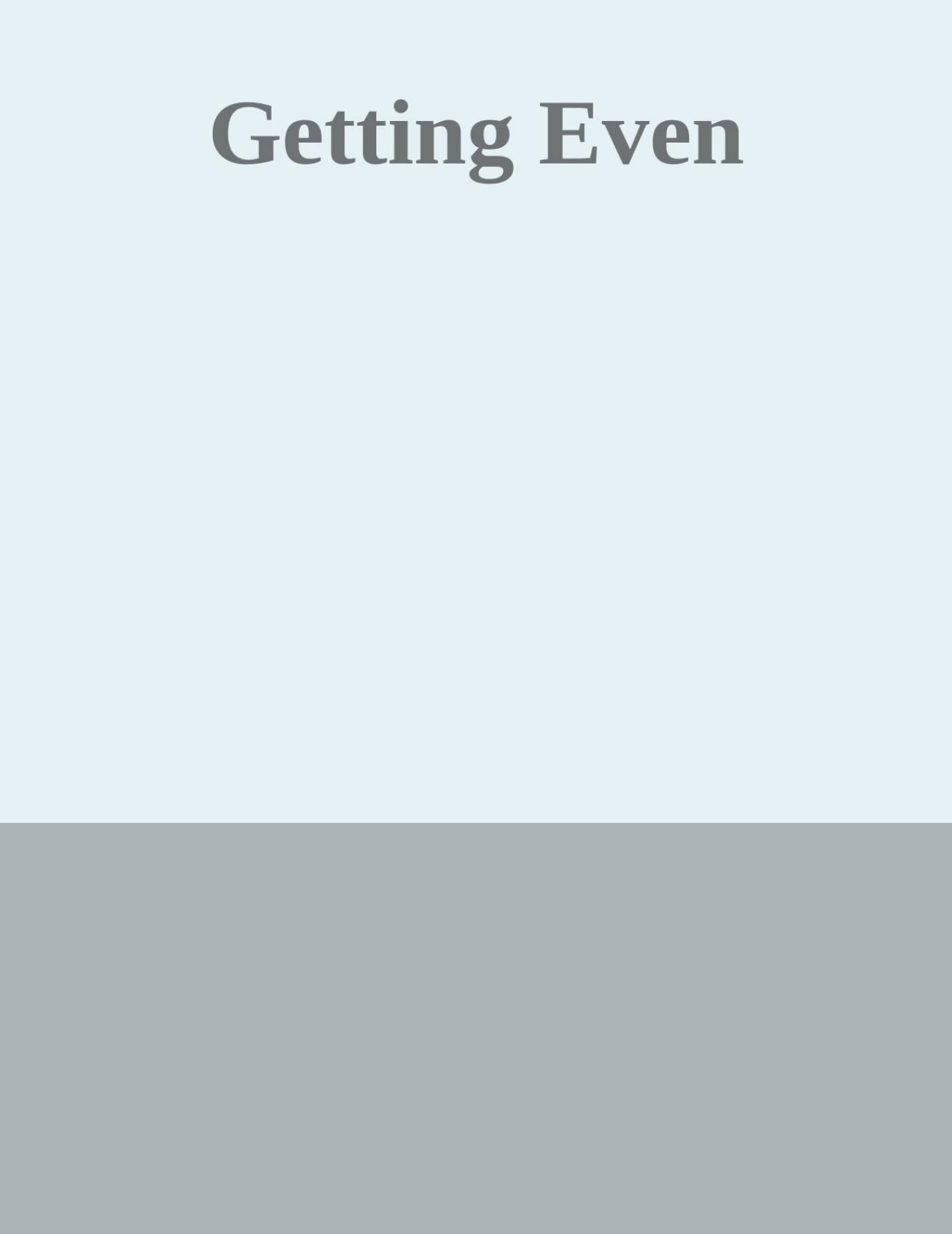 Getting Even by The Complete Book of Dirty Tricks By George Hayduke