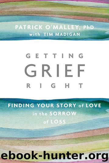 Getting Grief Right by Patrick O’Malley
