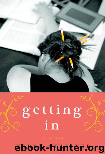Getting In: A Novel by Karen Stabiner