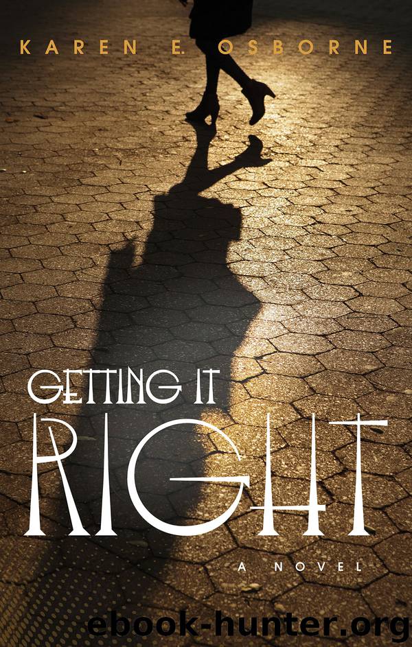 Getting It Right by Karen E. Osborne