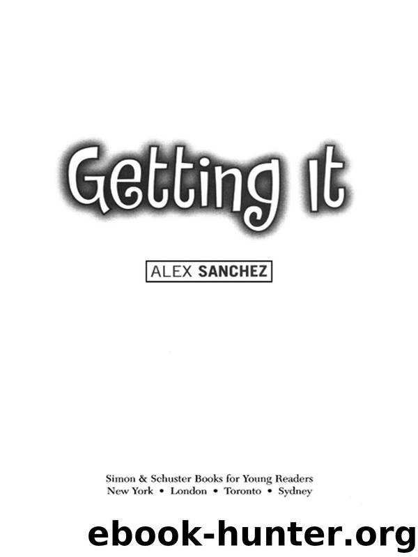 Getting It by Alex Sanchez