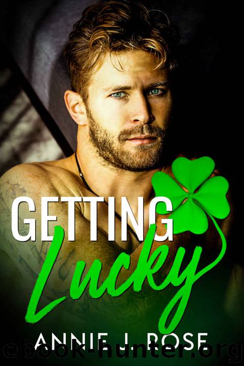 Getting Lucky by Rose Annie J