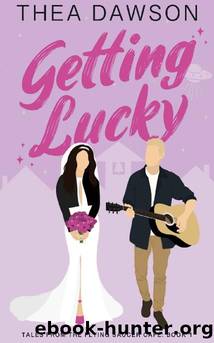 Getting Lucky: A Romantic Comedy with Mobsters, Music & Mayhem (Tales from the Flying Saucer CafÃ© Book 1) by Thea Dawson