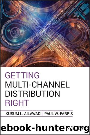 Getting Multi-Channel Distribution Right by Kusum L. Ailawadi & Paul W. Farris