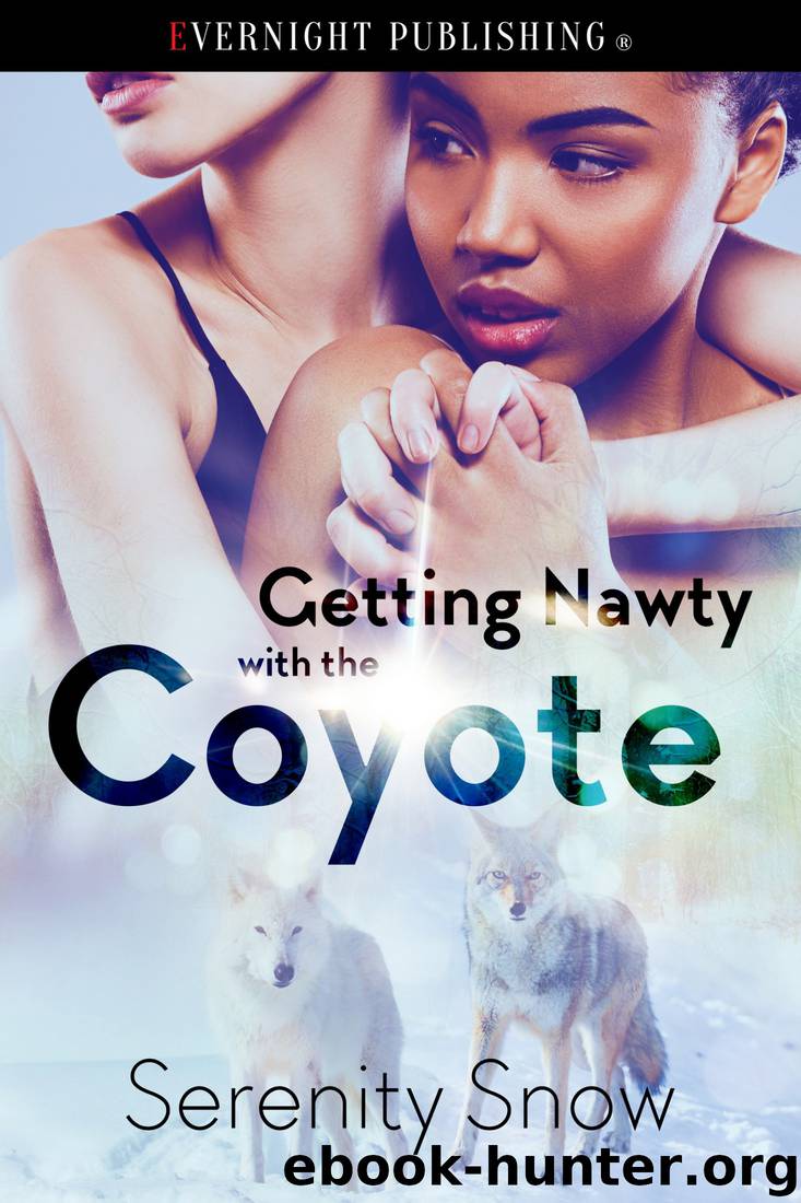 Getting Nawty With the Coyote by Serenity Snow