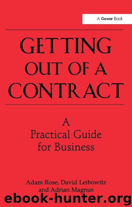 Getting Out of a Contract - A Practical Guide for Business by Adam Rose David Leibowitz