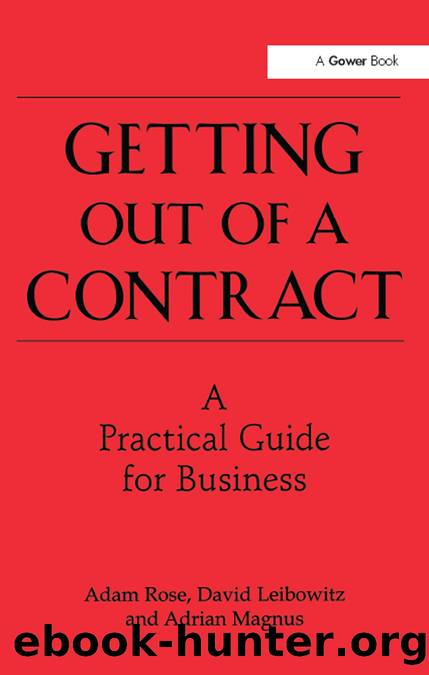 Getting Out of a Contract - a Practical Guide for Business by Rose Adam; Leibowitz David; Magnus Adrian