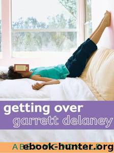 Getting Over Garrett Delaney by McDonald Abby