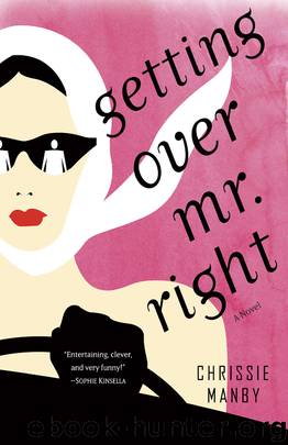 Getting Over Mr. Right by Chrissie Manby