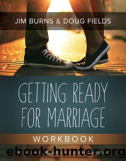 Getting Ready for Marriage Workbook by Jim Burns