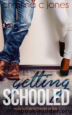 Getting Schooled (The Wright Brothers Book 1) by Jones Christina C