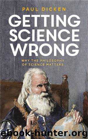 Getting Science Wrong by Paul Dicken