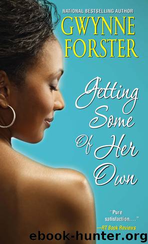 Getting Some Of Her Own by Gwynne Forster