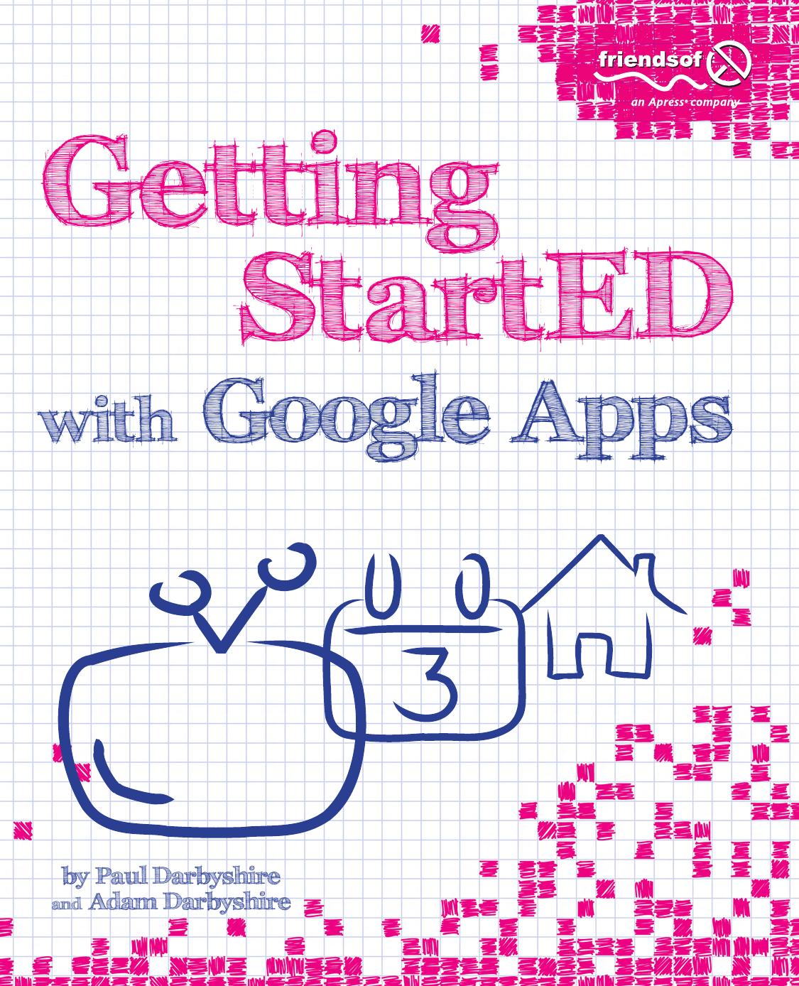 Getting StartED with Google Apps by Paul Darbyshire Adam Darbyshire