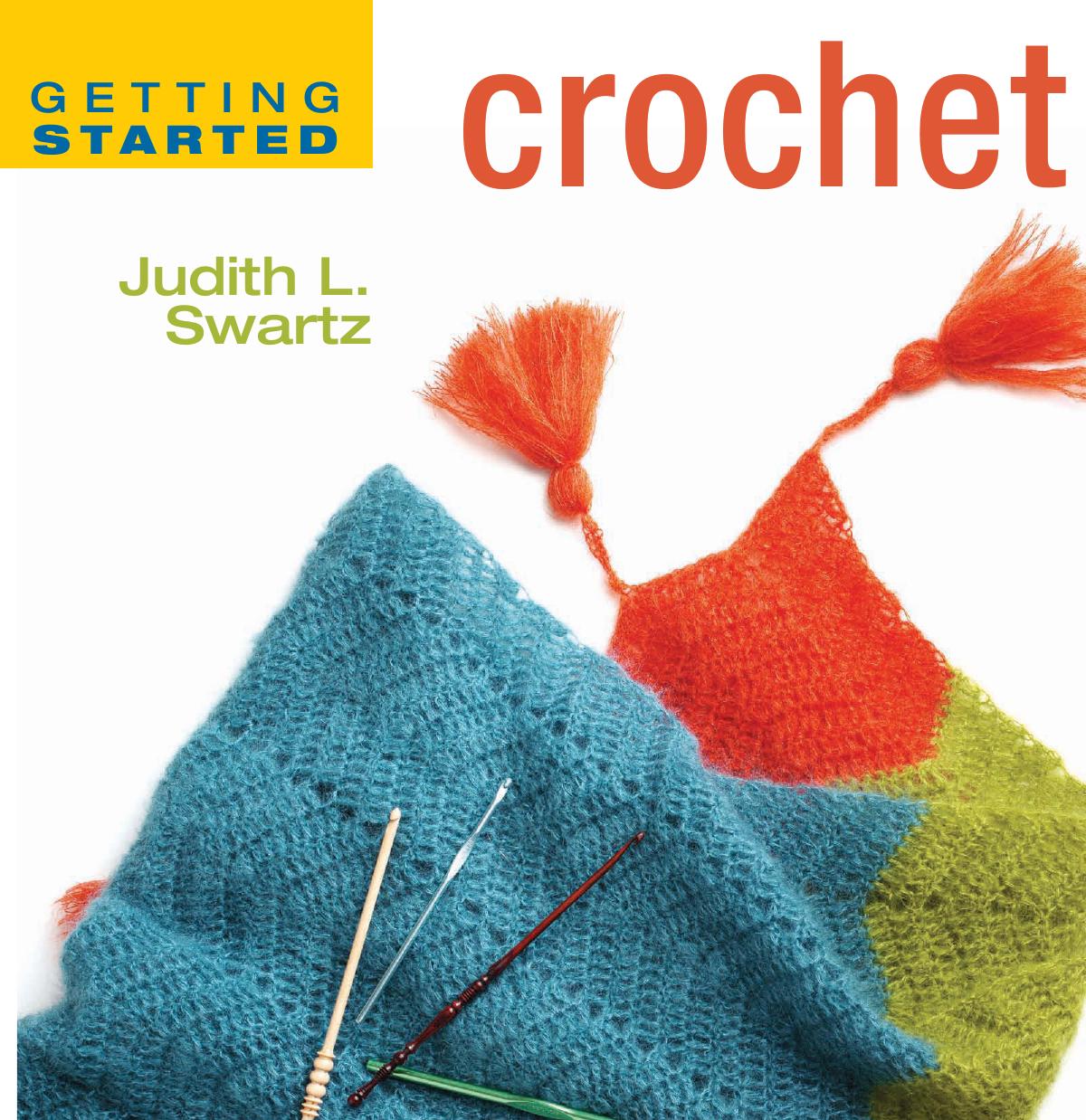Getting Started Crochet by Judith L Swartz