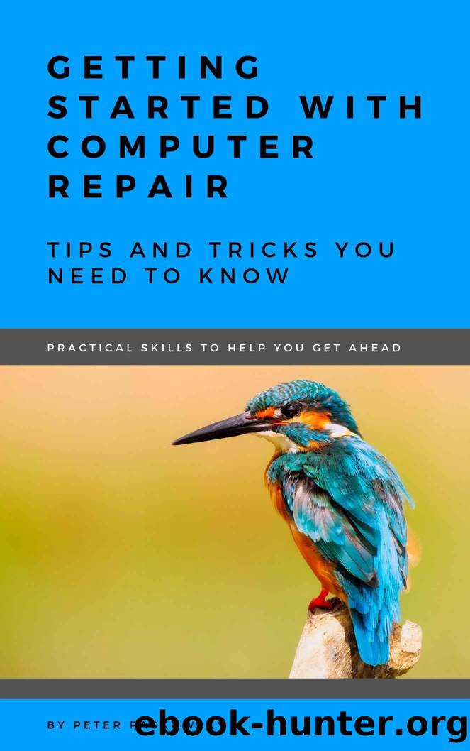 Getting Started With Computer Repair by Paskowsky Peter & Paskowsky Peter