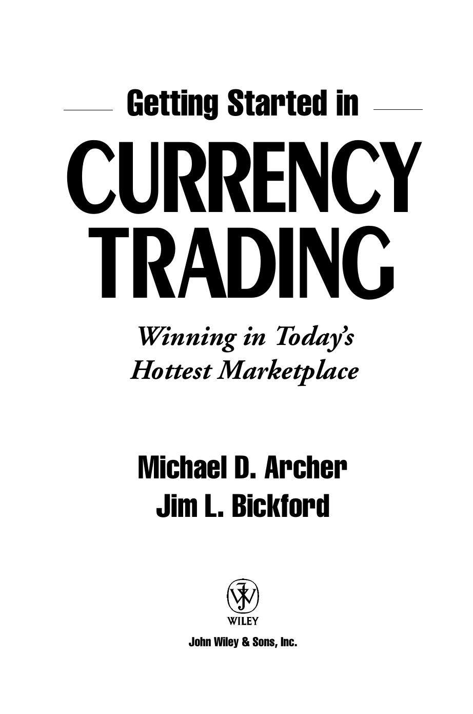 Getting Started in Currency Trading by Archer M