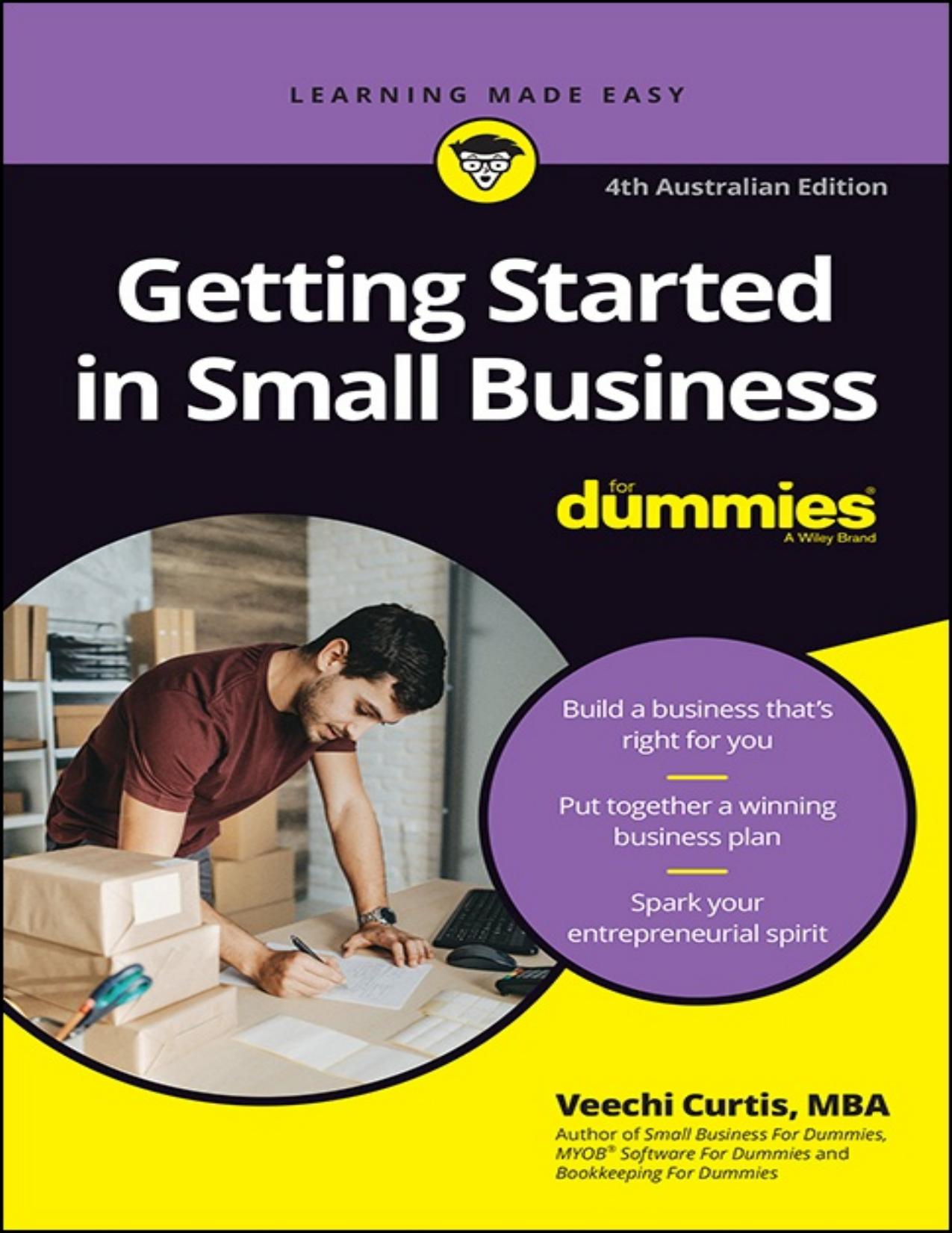 Getting Started in Small Business For Dummies (For Dummies (Business & Personal Finance)) by Veechi Curtis