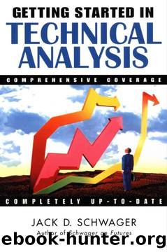 Getting Started in Technical Analysis (Getting Started In.....) by Jack D. Schwager