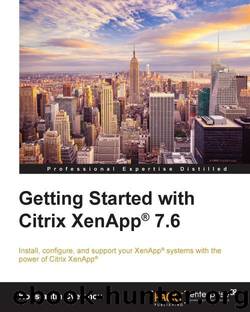 Getting Started with Citrix XenApp® 7.6 by Konstantin Cvetanov
