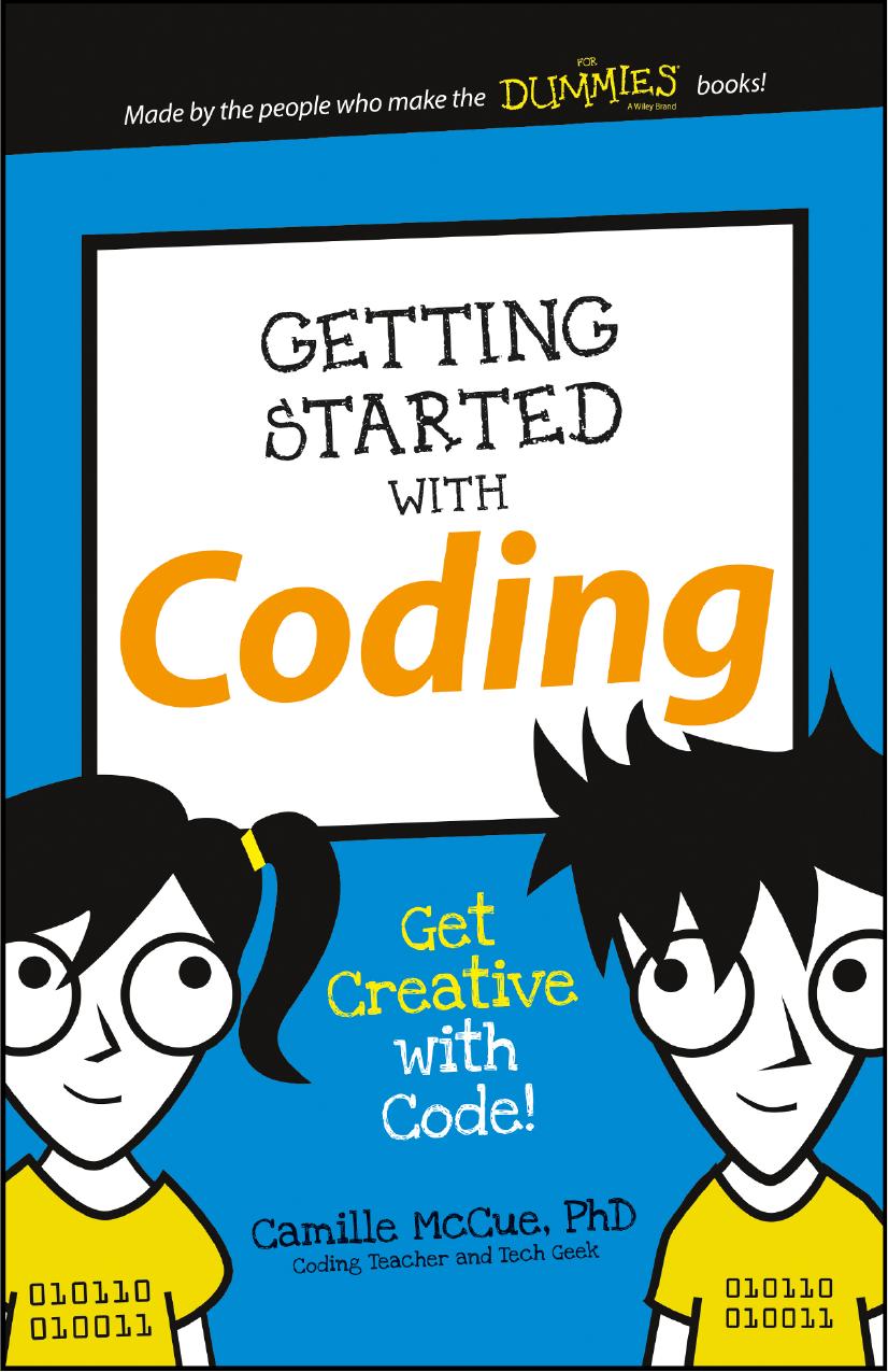 Getting Started with Coding For Juniors For Dummies by Camille McCue PhD
