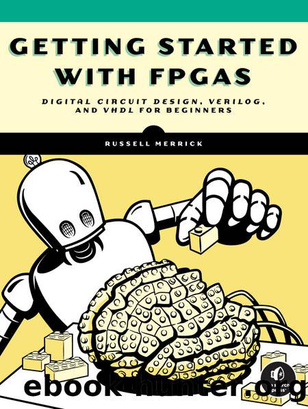 Getting Started with FPGAs by Russell Merrick