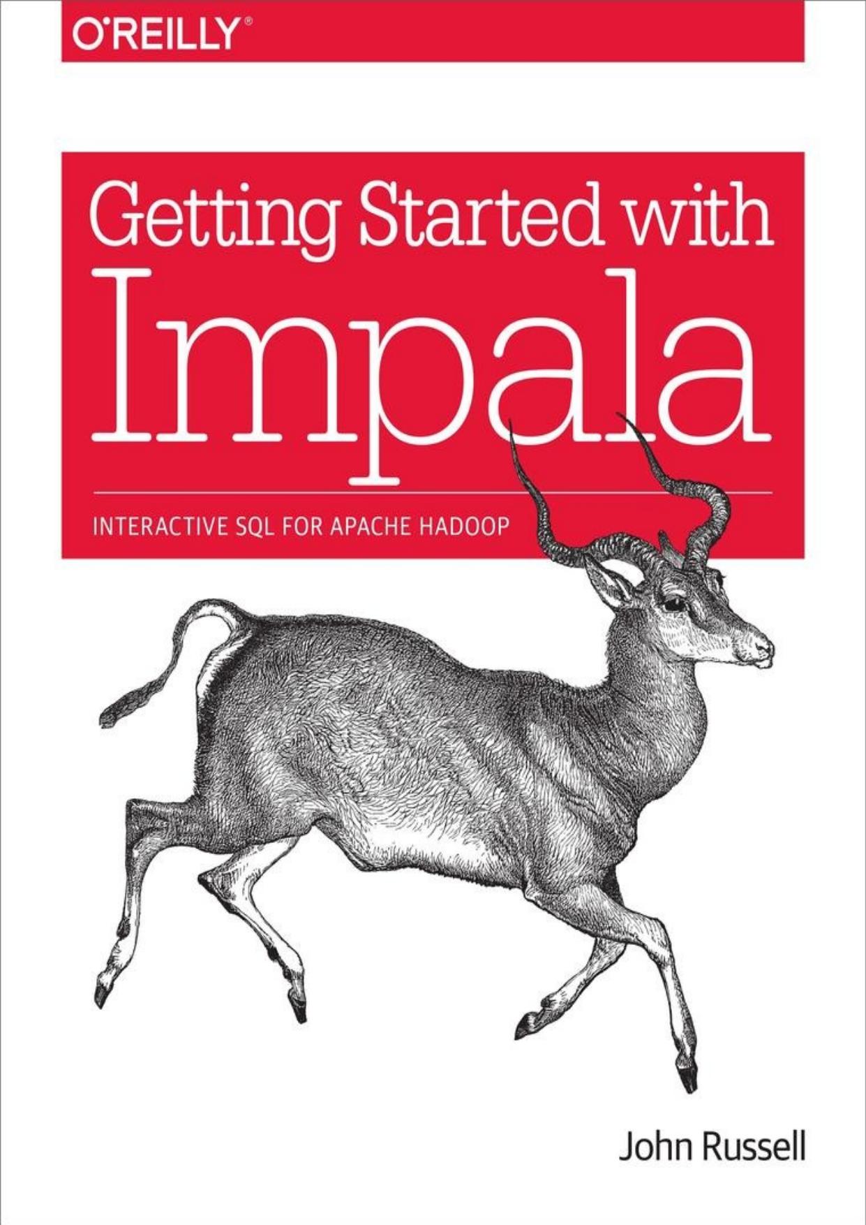 Getting Started with Impala by Russell John