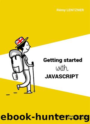 Getting Started with Javascript by Lentzner Remy;
